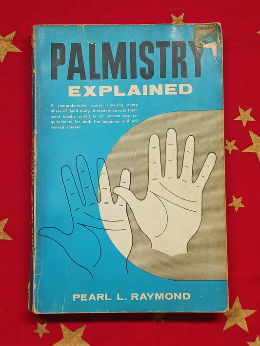 Palmistry Explained by Pearl L. Raymond 1958