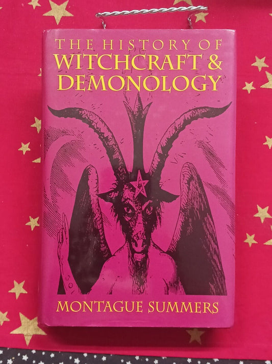 The History of Witchcraft and Demonology by Summers, Montague Hardback